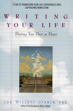 Writing Your Life - Stanek, Lou W