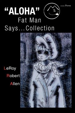 Aloha Fat Man Says...Collection - Allen, Leroy Robert