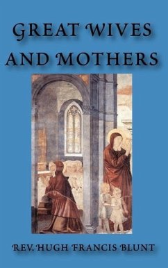 Great Wives and Mothers - Blunt, Hugh Francis