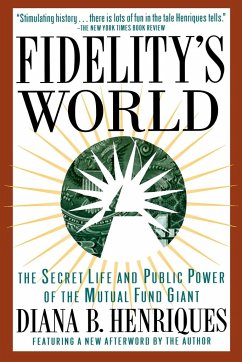 Fidelity's World - Henriques, Diana B.