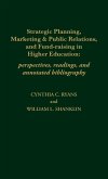 Strategic Planning, Marketing & Public Relations, and Fund-Raising in Higher Education