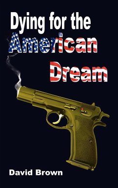 Dying for the American Dream - Brown, David