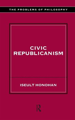 Civic Republicanism - Honohan, Iseult
