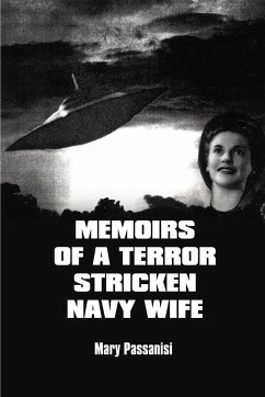 MEMOIRS OF A TERROR STRICKEN NAVY WIFE - Passanisi, Mary