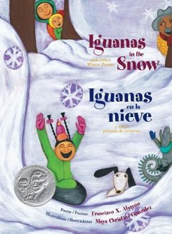 Iguanas in the Snow and Other Winter Poems - Alarcón, Francisco X