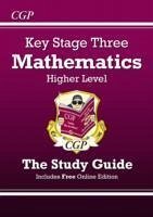 KS3 Maths Revision Guide - Higher (includes Online Edition, Videos & Quizzes) - Cgp Books