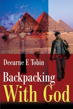 Backpacking with God - Tobin, Deearne E.