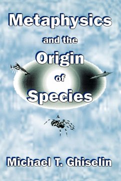 Metaphysics and the Origin of Species - Ghiselin, Michael T.