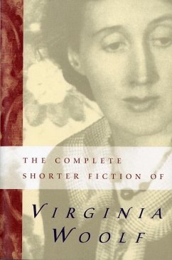 The Complete Shorter Fiction of Virginia Woolf - Woolf, Virginia