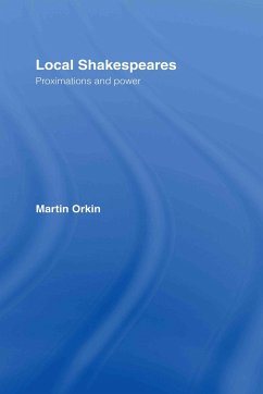 Local Shakespeares - Orkin, Martin