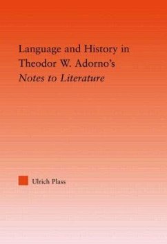 Language and History in Adorno's Notes to Literature - Plass, Ulrich