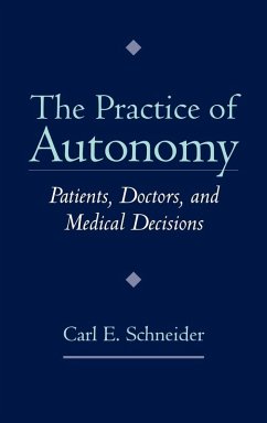 The Practice of Autonomy - Schneider, Carl