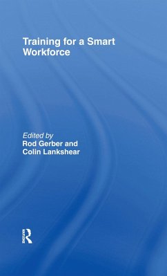 Training for a Smart Workforce - Gerber, Rod / Lankshear, Colin (eds.)