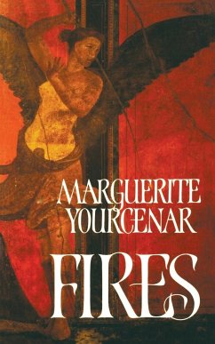 Fires - Yourcenar, Marguerite
