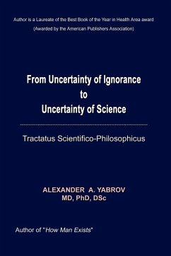 From Uncertainty of Ignorance to Uncertainty of Science. Tractatus Scientifico-Philosophicus - Yarbrov, Alexander A.