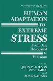 Human Adaptation to Extreme Stress