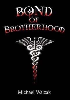 Bond of Brotherhood - Walzak, Michael