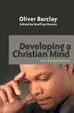 Developing a Christian Mind: New Revised Edition