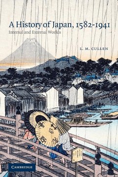 A History of Japan, 1582 1941 - Cullen, L. M.