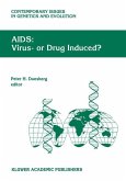 AIDS: Virus- or Drug Induced?