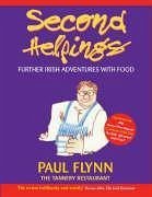 Second Helpings: Further Irish Adventures with Food - Flynn, Paul