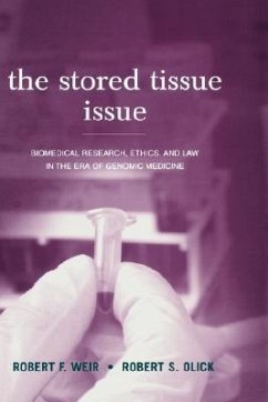 The Stored Tissue Issue - Weir, Robert F; Olick, Robert S