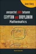 Unexpected Links Between Egyptian and Babylonian Mathematics - Friberg, Joran