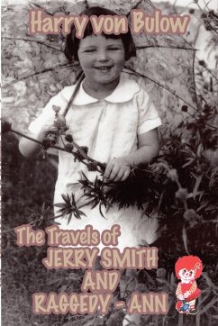 The Travels of Jerry Smith and Raggedy-Ann - Bulow, Harry von