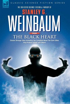 THE BLACK HEART - Classic Strange Tales Including - Weinbaum, Stanley G
