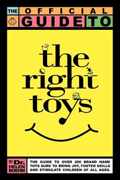 The Official Guide to the Right Toys - Boehm, Helen