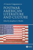 A Concise Companion to Postwar Amerian Literature and Culture