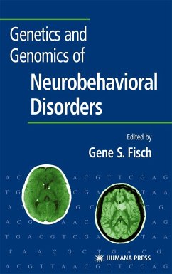 Genetics and Genomics of Neurobehavioral Disorders - Fisch, Gene S. (ed.)