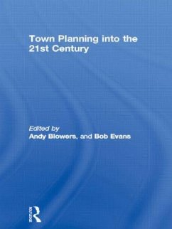 Town Planning into the 21st Century - Blowers, Andy / Evans, Bob (eds.)