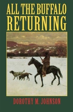 All the Buffalo Returning - Johnson, Dorothy M