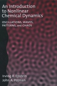 An Introduction to Nonlinear Chemical Dynamics - Epstein, Irving R; Pojman, John A