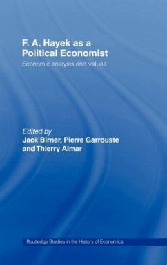F.A. Hayek as a Political Economist - Birner, Jack (ed.)
