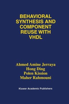 Behavioral Synthesis and Component Reuse with VHDL - Jerraya, Ahmed Amine;Hong Ding;Kission, Polen