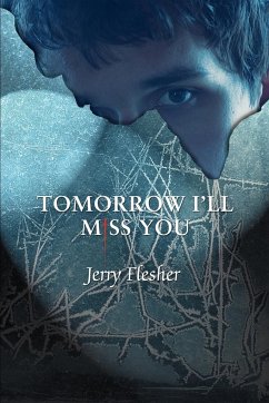 Tomorrow I'll Miss You - Flesher, Jerry