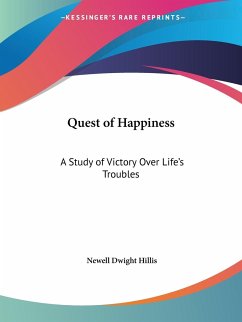 Quest of Happiness - Hillis, Newell Dwight