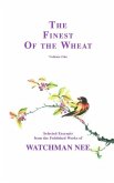 The Finest of the Wheat, Vol I