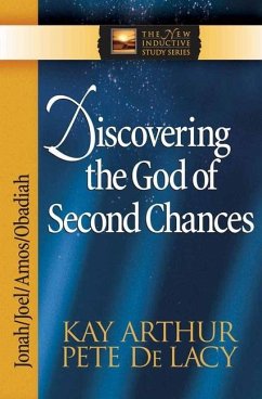 Discovering the God of Second Chances - Arthur, Kay; De Lacy, Pete