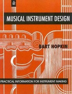 Musical Instrument Design: Practical Information for Instrument Making - Hopkin, Bart