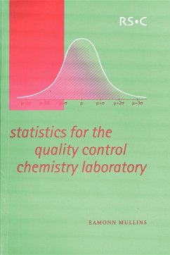 Statistics for the Quality Control Chemistry Laboratory - Mullins, Eamonn (Trinity College, Ireland)