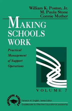 Making Schools Work - Poston, William K. Jr.; Stone, M. Paula; Muther, Connie