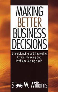Making Better Business Decisions - Williams, Steve