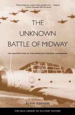 The Unknown Battle of Midway - Kernan, Alvin