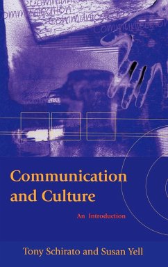 Communication and Culture - Schirato, Tony; Yell, Susan