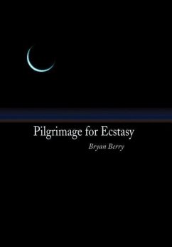 Pilgrimage for Ecstasy - Berry, Bryan