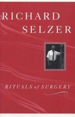 Rituals of Surgery - Selzer, Richard