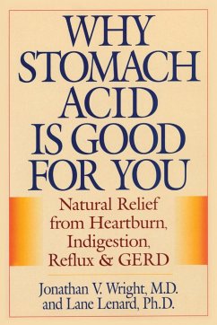 Why Stomach Acid Is Good for You - Wright, Jonathan V.; Lenard, Lane